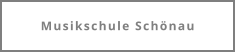 Musikschule Schönau