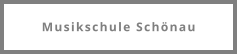 Musikschule Schönau